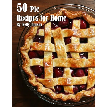 50 Pie Recipes for Home