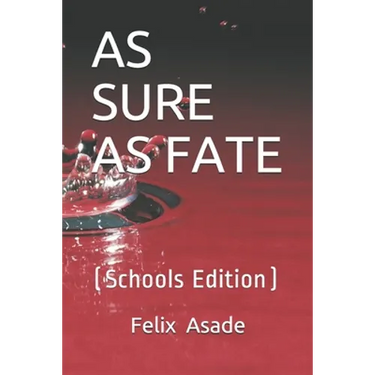 As Sure as Fate: (Schools Edition)