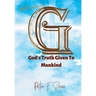 Vitamin G: God's Truth Given to Mankind