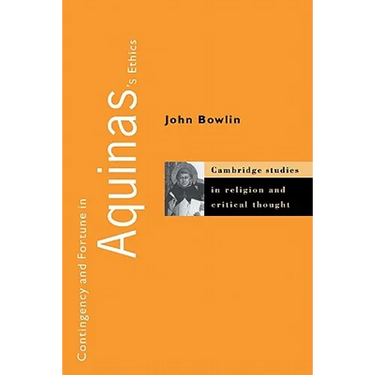 Contingency and Fortune in Aquinas's Ethics
