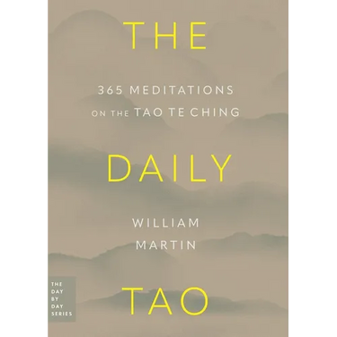 The Daily Tao: 365 Meditations on the Tao Te Ching
