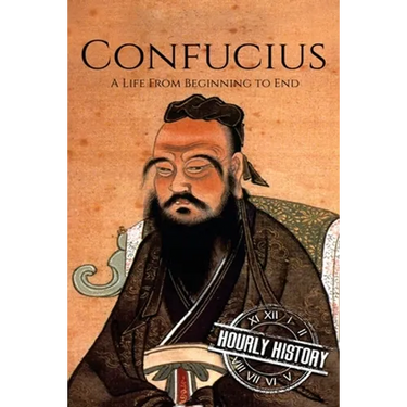 Confucius: A Life From Beginning to End