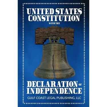 United States Constitution with the Declaration of Independence