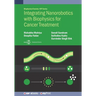 Integrating Nanorobotics with Biophysics for Cancer Treatment