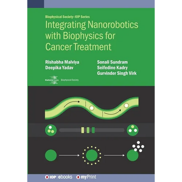 Integrating Nanorobotics with Biophysics for Cancer Treatment