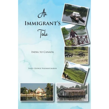 An Immigrant's Tale: India to Canada