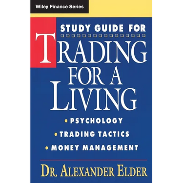 Study Guide for Trading for a Living: Psychology, Trading Tactics, Money Management