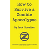 How to Survive a Zombie Apocalypse
