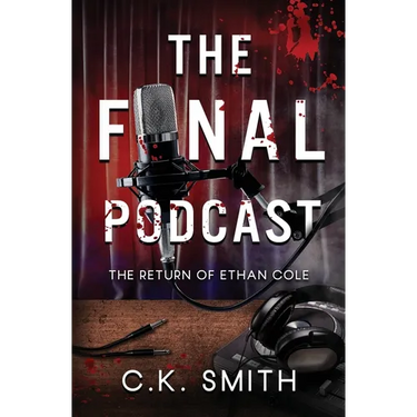 The Final Podcast: Book 2 of the Podcast Murders