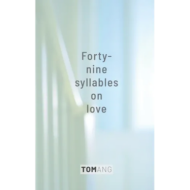 49 Syllables on Love