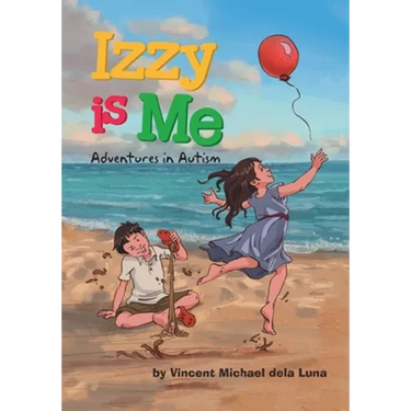 Izzy is Me: Adventures in Autism