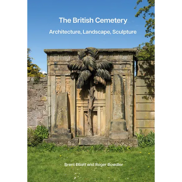 The British Cemetery: Architecture, Landscape, Sculpture
