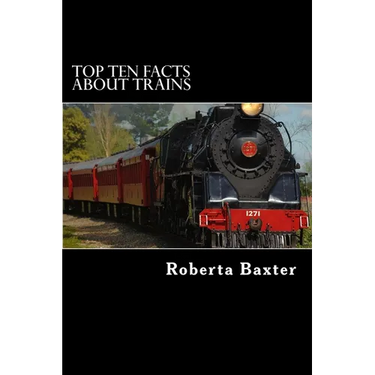 Top Ten Facts About Trains