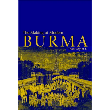 The Making of Modern Burma