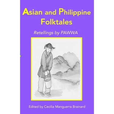 Asian and Philippine Folktales: Retellings by PAWWA
