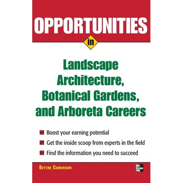 Opportunities in Landscape Architecture, Botanical Gardens and Arboreta Careers