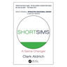 Short Sims: A Game Changer