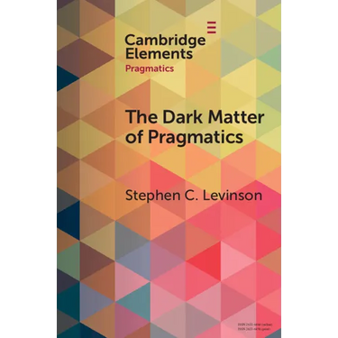 The Dark Matter of Pragmatics