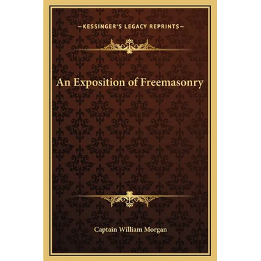 An Exposition of Freemasonry