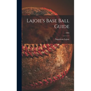 Lajoie's Base Ball Guide; 1905