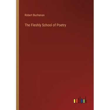 The Fleshly School of Poetry