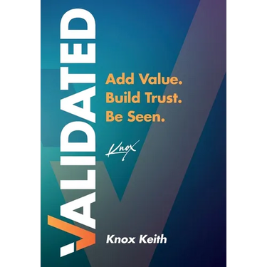 Validated: Add Value. Build Trust. Be Seen.