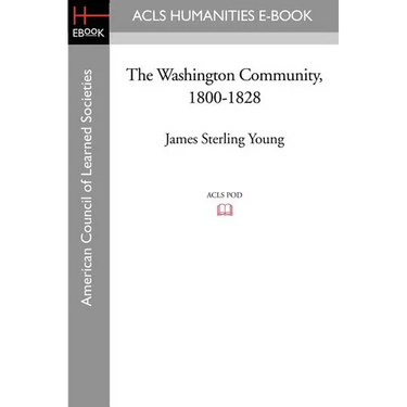 The Washington Community, 1800-1828