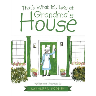 That's What It's Like at Grandma's House