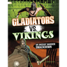 Gladiators vs. Vikings: An Ancient Warrior Smackdown