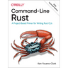 Command-Line Rust: A Project-Based Primer for Writing Rust Clis