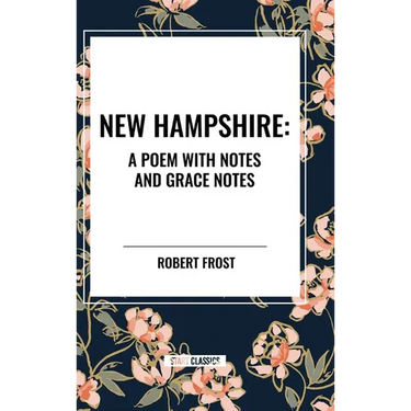 New Hampshire: Poem with Notes and Grace Notes