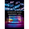 Opportunity Seized, Squandered, Lost: An AI Business Parable