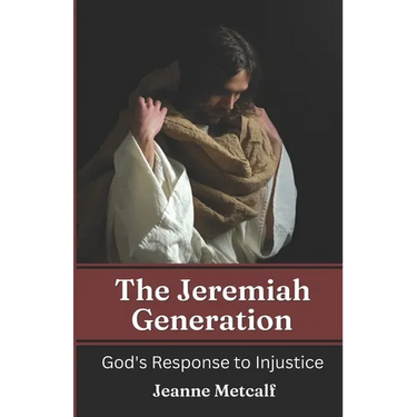 The Jeremiah Generation: God's Response to Injustice