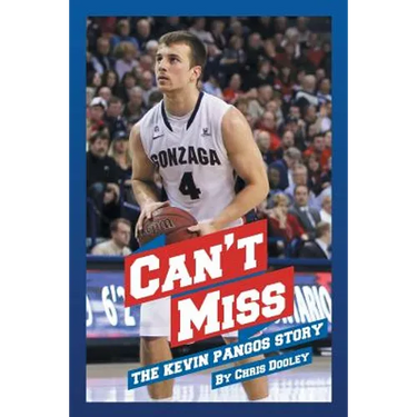Can't Miss: The Kevin Pangos Story