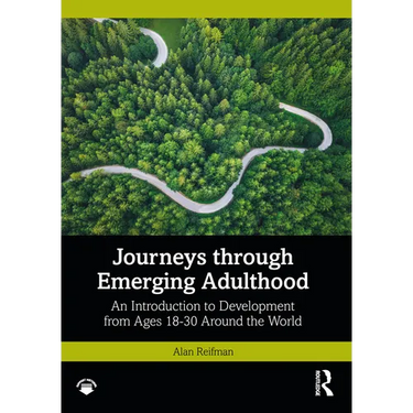 Journeys Through Emerging Adulthood: An Introduction to Development from Ages 18-30 Around the World