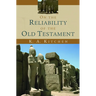 On the Reliability of the Old Testament