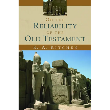 On the Reliability of the Old Testament