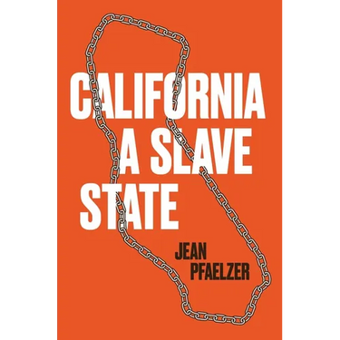 California, a Slave State