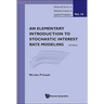 Elementary Introduction to Stochastic Interest Rate Modeling, an (2nd Edition)