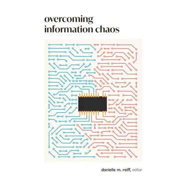 Overcoming Information Chaos: A Guide to Cultivating Peaceful Communities in the Digital Age