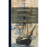 Man Upon the Sea: Or, a History of Maritime Adventure, Exploration, and Discovery, From the Earliest Ages to the Present Time