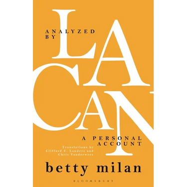 Analyzed by Lacan: A Personal Account