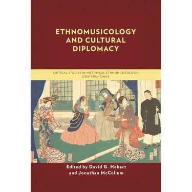 Ethnomusicology and Cultural Diplomacy