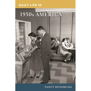 Daily Life in 1950s America