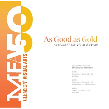 As Good as Gold: 50 Years of the MFA at Clemson