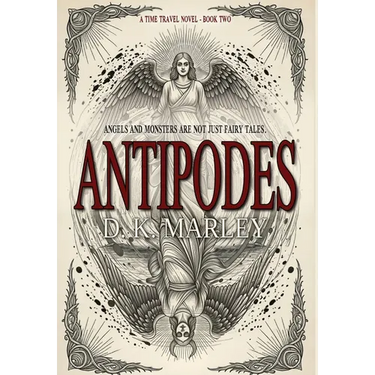 Antipodes: An Epic Time Travel from WWI to Camelot