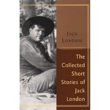 The Collected Stories of Jack London