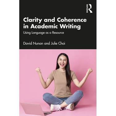 Clarity and Coherence in Academic Writing: Using Language as a Resource