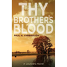 Thy Brother's Blood: A Louisiana Novel