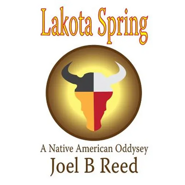 Lakota Spring: A Native American Odyssey